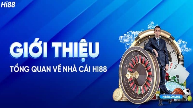 Tổng quan về thương hiệu Hi88